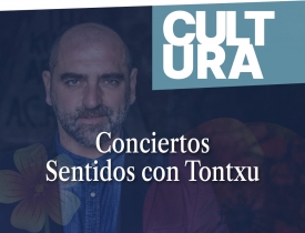 Conciertos Sentidos Tontxu
